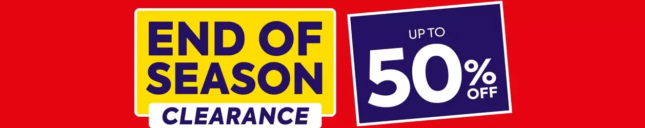 END OF SEASON CLEARANCE